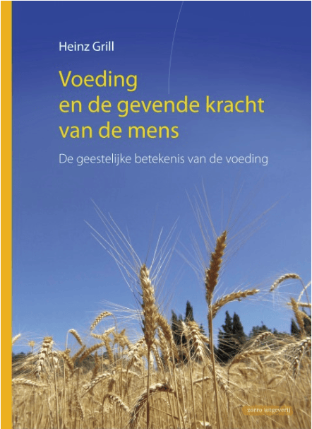 Boek 'Voeding en de gevende kracht van de mens' van Heinz Grill